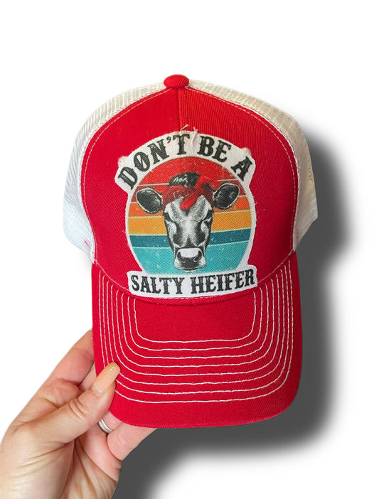Don’t Be A Salty Heifer Baseball Hat