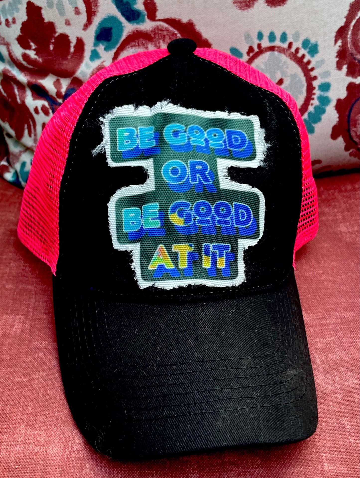 Be Good or Be Good At It Hat