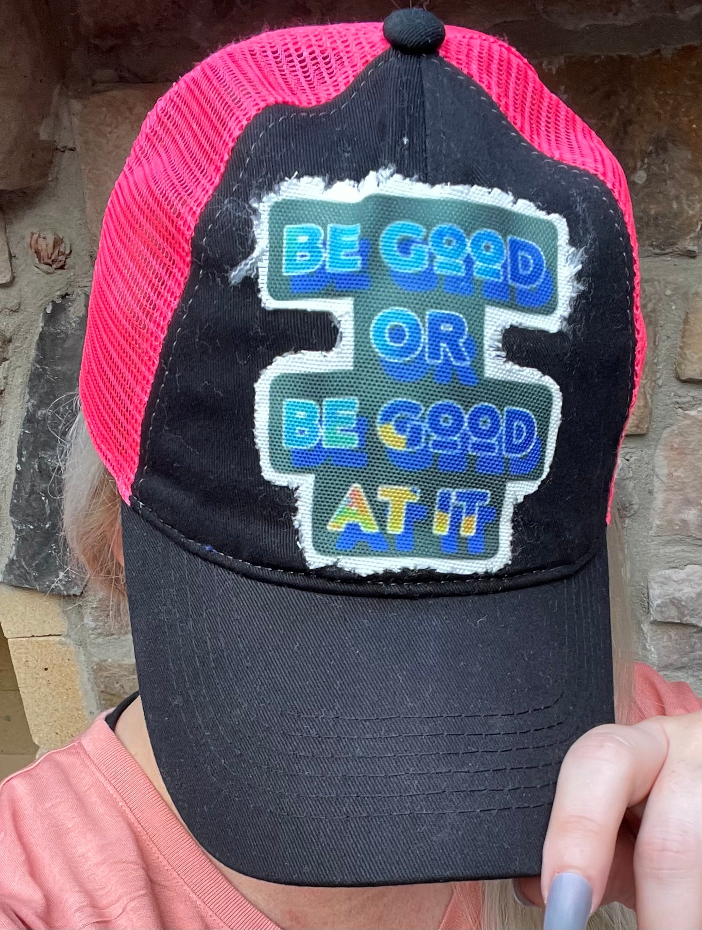 Be Good or Be Good At It Hat